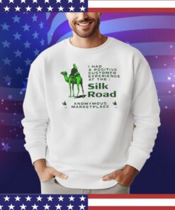 Official I had a positive customer experience at the Silk Road shirt