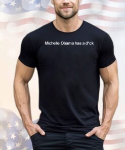 Official Michelle Obama has a dick shirt