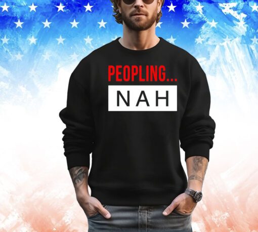 Official Peopling Nah shirt