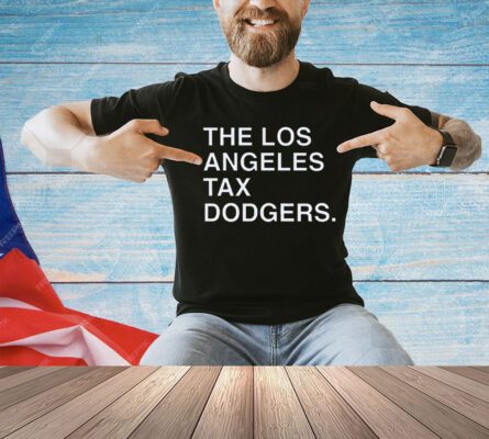 Official The Los Angeles Tax Dodgers T-shirt