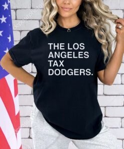 Official The Los Angeles Tax Dodgers T-shirt