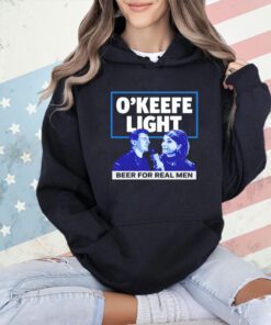 O’keefe light beer for real men shirt