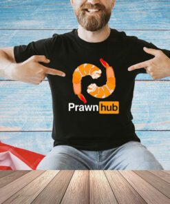 Prawn hub shrimp T-shirt