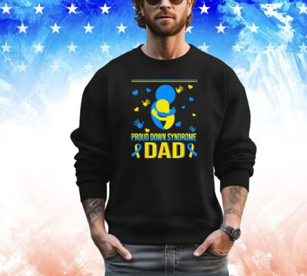 Proud down syndrome dad shirt