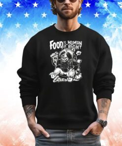 Raccoon food is a human right shirt