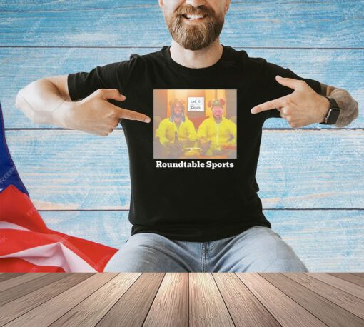 Roundtable sports let’s cook Breaking Bad T-shirt