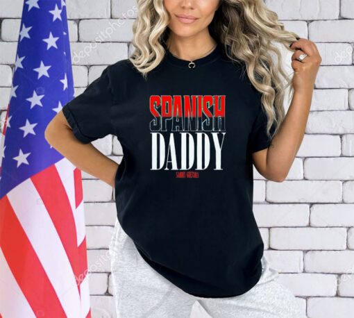 Sammy Guevara Spanish Daddy shirt