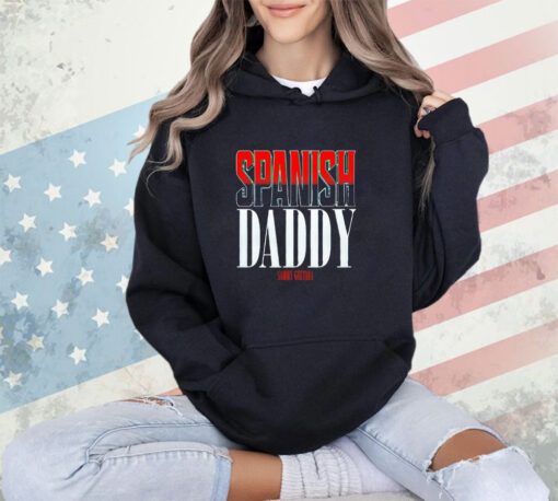 Sammy Guevara Spanish Daddy shirt