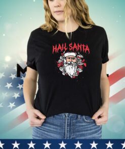 Santa Claus Hail Santa Christmas shirt