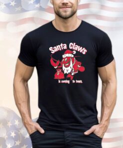 Santa Claws is coming to town Christmas shirt