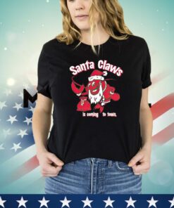 Santa Claws is coming to town Christmas shirt