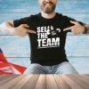 Sell the team Gores T-shirt
