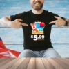 Sip and save one cup every day 5.99 month T-shirt