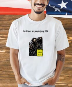 Skull I will not be paying my PCN penalty charge notice T-shirt
