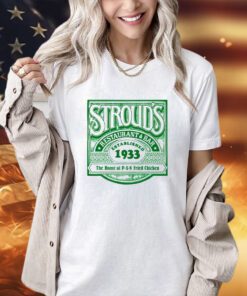 Stroud’s restaurant bar established 1933 The Home of PAN fried chicken vintage logo T-shirt