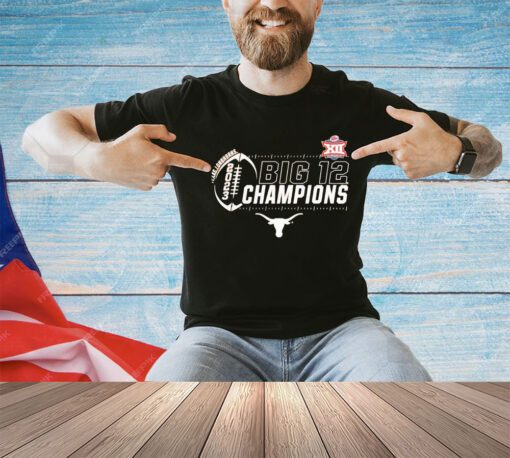 Texas Longhorns 2023 Big 12 Football Conference Champions shirt