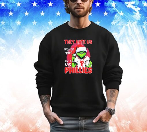 The Grinch they hate us because they ain’t us Philadelphia Phillies Christmas shirt