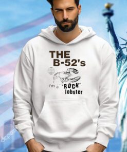 The b-52’3 I’m a rock lobster T-shirt