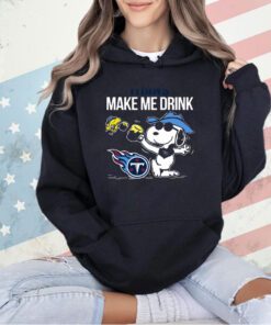 Titans Snoopy Make Me Drink T-shirt