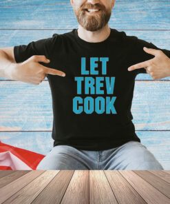 Trevor Lawrence let trev cook T-shirt