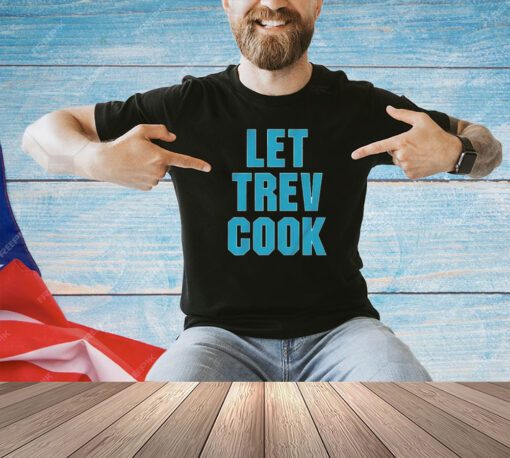 Trevor Lawrence let trev cook T-shirt