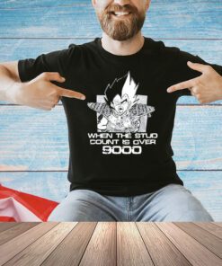 Vegeta when the stud count is over 9000 T-shirt