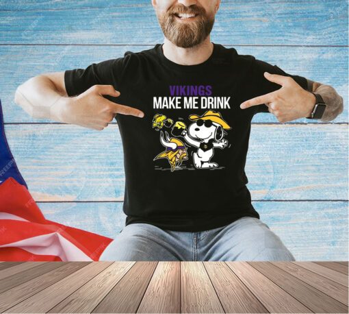 Vikings Snoopy Make Me Drink T-shirt