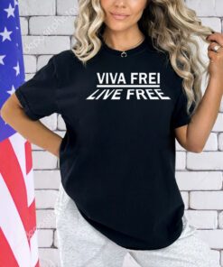 Viva frei live free T-shirt