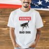 Warning bad dog peppee shirt
