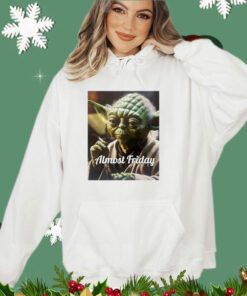 Yoda Star Wars smoking almost friday shirt