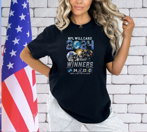 2024 Nfl Will Card Playoffs Winners Detroit Lions 24 – 23 Los Angeles Rams January 15 2024 Ford Field Stadium T-Shirt
