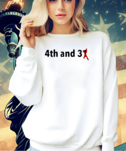 4th and 31 T-shirt