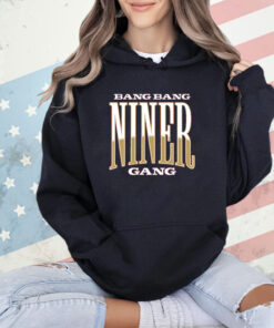 Bang Bang Sf Niner Gang T-Shirt