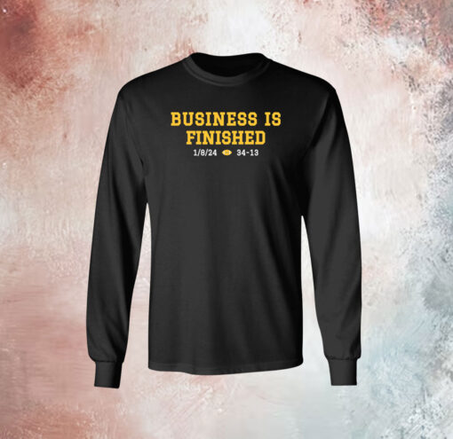 Business Is Finished Michigan 2023 National Champions Hoodie Shirt