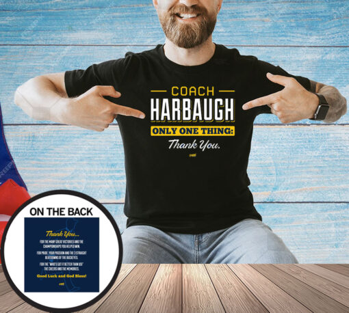 Coach Harbaugh - Thank You T-Shirt for Michigan College Fans T-Shirt