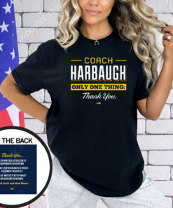 Coach Harbaugh - Thank You T-Shirt for Michigan College Fans T-Shirt