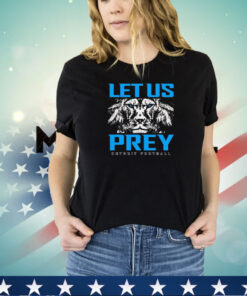 Detroit Lions let us prey shirt