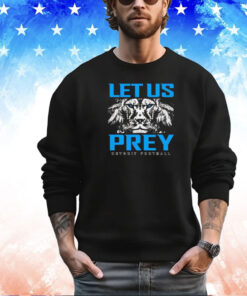 Detroit Lions let us prey shirt