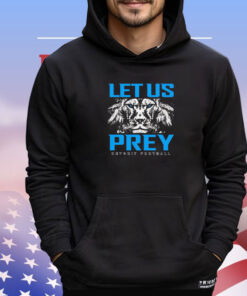 Detroit Lions let us prey shirt