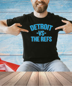 Detroit Lions vs the refs t-shirt