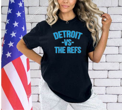 Detroit Lions vs the refs t-shirt