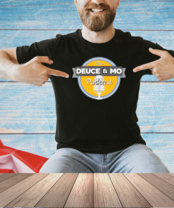 Deuce Mo The Podcast Sacramento Kings T-shirt