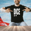 Dice clay dice rules T-shirt