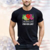 Fruit who doesn’t love stand here alone shirt