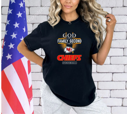 God first family second then Kansas City Chiefs football 2024 T-shirt