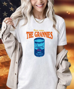Here come The Grannies mah beans T-shirt