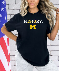 History H15+0Ry Michigan T-Shirt