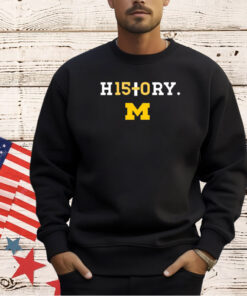 History H15+0Ry Michigan T-Shirt