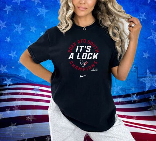 Houston Texans It’s A Lock 2023 Afc South Division Champions Tee Shirt