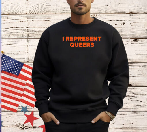 I Represent Queers T-shirt